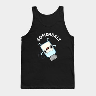 Somersalt Cute Somersault Salt Pun Tank Top